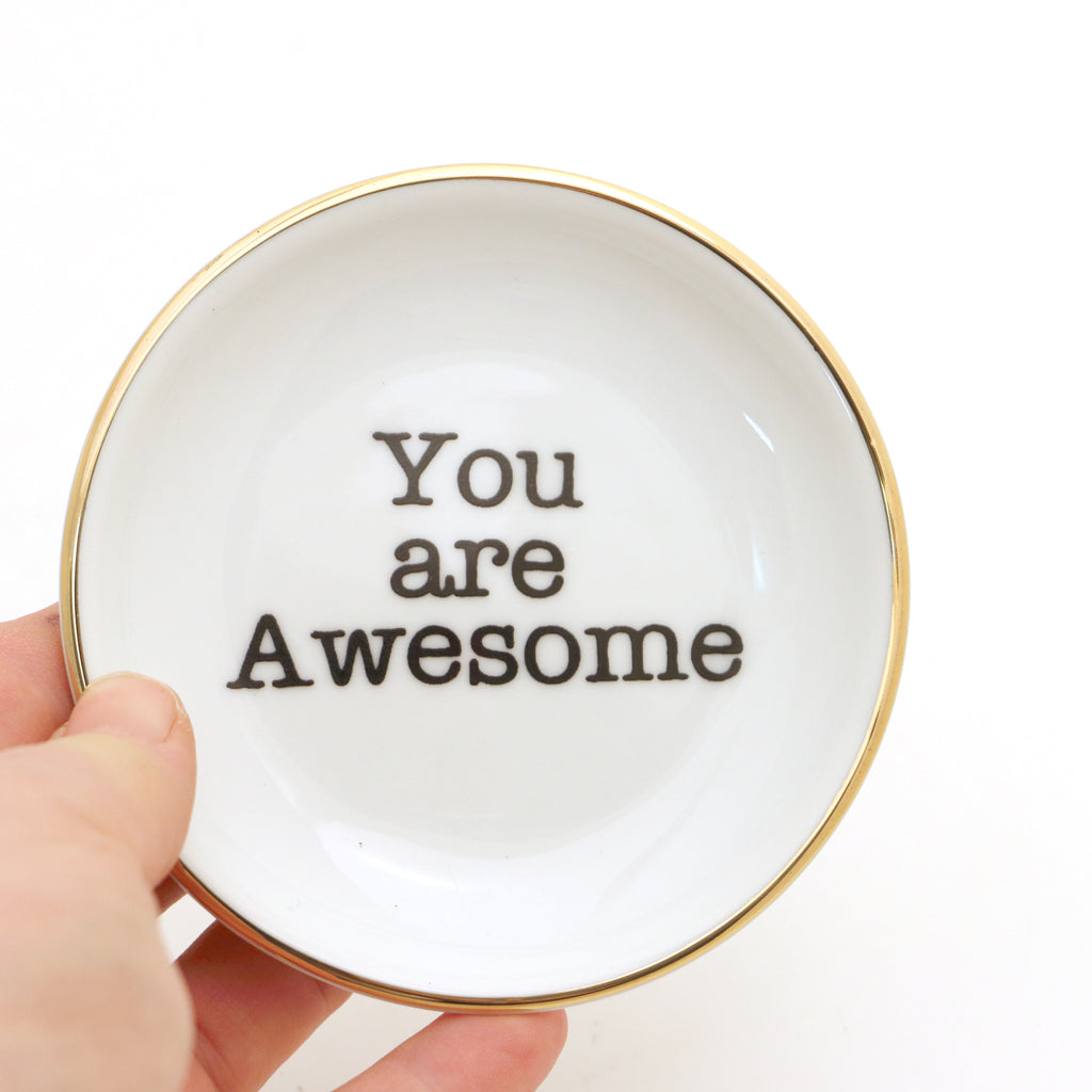 You Are Awesome Ring Dish, GOLD, ring holder, trinket dish