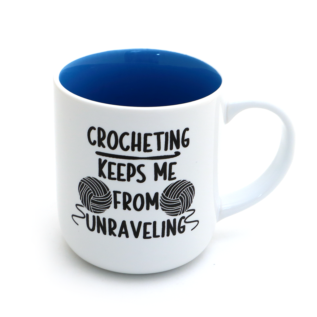 Crochet mug, Keeps me from unraveling, funny mug for someone who crochets