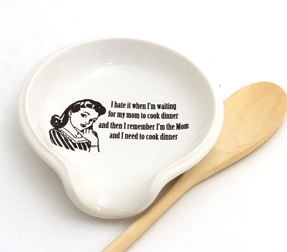 

Add a little snark to the kitchen! Retro Mom muses: "i hate it when I'm waiting for my mom to coo