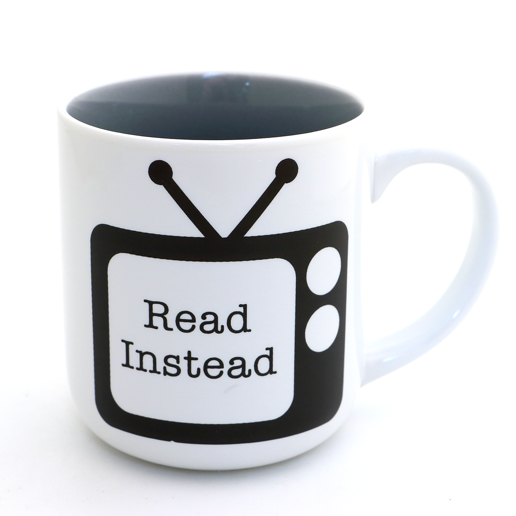 Read Instead of television mug, gift for reader, funny reading mug